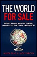 The World for Sale | Javier Blas ; Jack Farchy | 