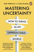 Mastering Uncertainty | Matt Watkinson ; Csaba Konkoly | 