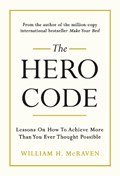 The Hero Code | Admiral William H. McRaven | 