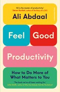 Feel-Good Productivity | Ali Abdaal | 