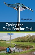 Cycling the Trans Pennine Trail | Nicolas Mitchell | 