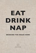 Eat, Drink, Nap | Soho House Uk Limited | 