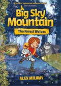 Big Sky Mountain: The Forest Wolves | Alex Milway | 