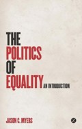 The Politics of Equality | Jason C. Myers | 
