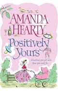 Positively Yours | Amanda Hearty | 