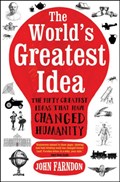 The World's Greatest Idea | John Farndon | 