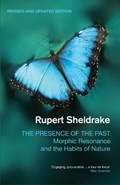 The Presence of the Past | Rupert Sheldrake | 
