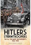 Hitler's Stormtroopers : The SA, the Nazis' Brownshirts, 1922 - 1945 | auteur onbekend | 