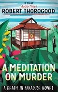 A Meditation On Murder | Robert Thorogood | 
