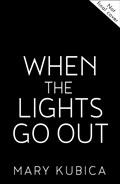When The Lights Go Out | Mary Kubica | 
