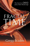 Fractal Time | Gregg Braden | 