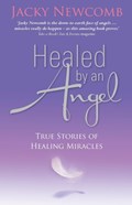Healed by an Angel | Jacky Newcomb | 