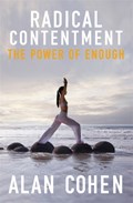 Radical Contentment | Alan Cohen | 