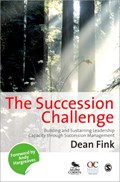 The Succession Challenge: Building and Sustaining Leadership Capacity Through Succession Management | Fink | 