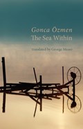 The Sea Within | Gonca Ozmen | 