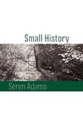 Small History | Seren Adams | 