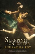 Sleeping on Jupiter | Anuradha Roy | 