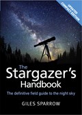 The Stargazer's Handbook | Giles Sparrow | 