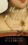 Mary Boleyn | Josephine Wilkinson | 