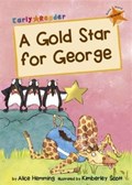 A Gold Star for George | Alice Hemming | 