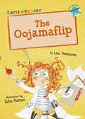 The Oojamaflip (Turquoise Early Reader) | Lou Treleaven | 