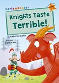 Knights Taste Terrible! | Rebecca Colby | 