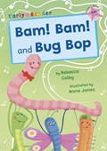 Bam! Bam! and Bug Bop | Rebecca Colby | 