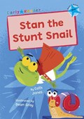 Stan the Stunt Snail | Cath Jones | 