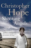 Shooting Angels | Christopher Hope | 