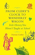 From Clery's Clock to Wanderly Wagon | Damian Corless | 