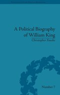A Political Biography of William King | Christopher Fauske | 