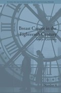 Breast Cancer in the Eighteenth Century | Marjo Kaartinen | 