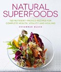 Natural Superfoods | Susannah Blake | 