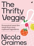 The Thrifty Veggie | Nicola Graimes | 