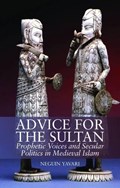Advice for the Sultan | Neguin Yavari | 