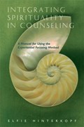Integrating Spirituality in Counseling | Elfie Hinterkopf | 