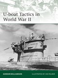 U-boat Tactics in World War II | Gordon Williamson | 
