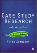 Case Study Research | Peter Swanborn | 
