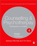 Legal Issues Across Counselling & Psychotherapy Settings | Barbara Mitchels ; Tim Bond | 