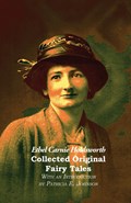 Collected Original Fairy Tales | Ethel Carnie Holdsworth | 