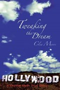 Tweaking the Dream | Clea Myers | 