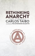 Rethinking Anarchy | Carlos Taibo | 