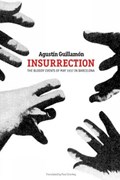 Insurrection | Agustin Guillamon | 