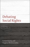Debating Social Rights | Professor Conor Gearty ; Virginia Mantouvalou | 