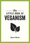 The Little Book of Veganism | Elanor Clarke | 