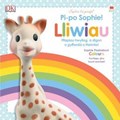 Cyfres Sophie La Girafe: Pi-Po Sophie Lliwiau / Peekaboo Sophie Colours | Dawn Sirett | 