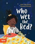 Who Wet The Bed? | Alain Serge Dzotap | 