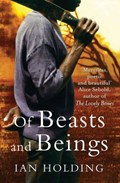 Of Beasts and Beings | Ian Holding | 