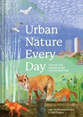 Urban Nature Every Day | Jane McMorland Hunter ; Sally Hughes | 