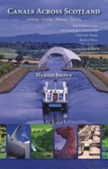 Canals Across Scotland | Hamish Brown | 